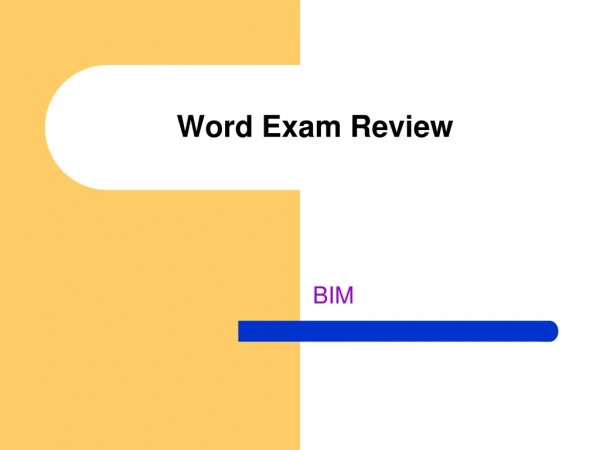 Word Exam Review