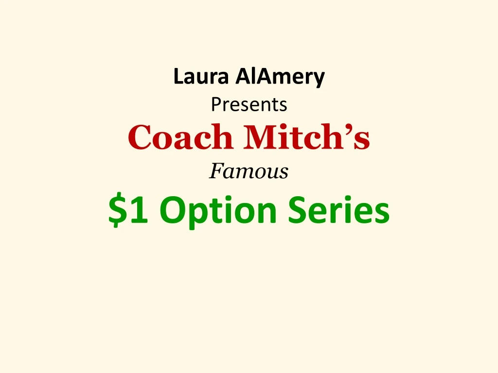 laura alamery presents coach mitch s famous 1 option series