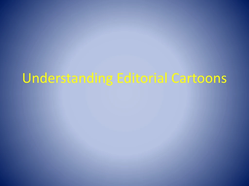 understanding editorial cartoons