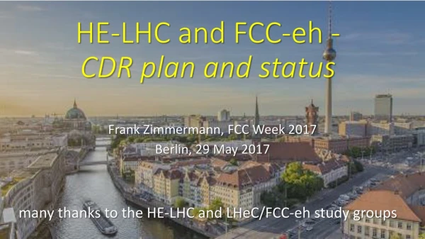 HE-LHC and FCC-eh - CDR plan and status