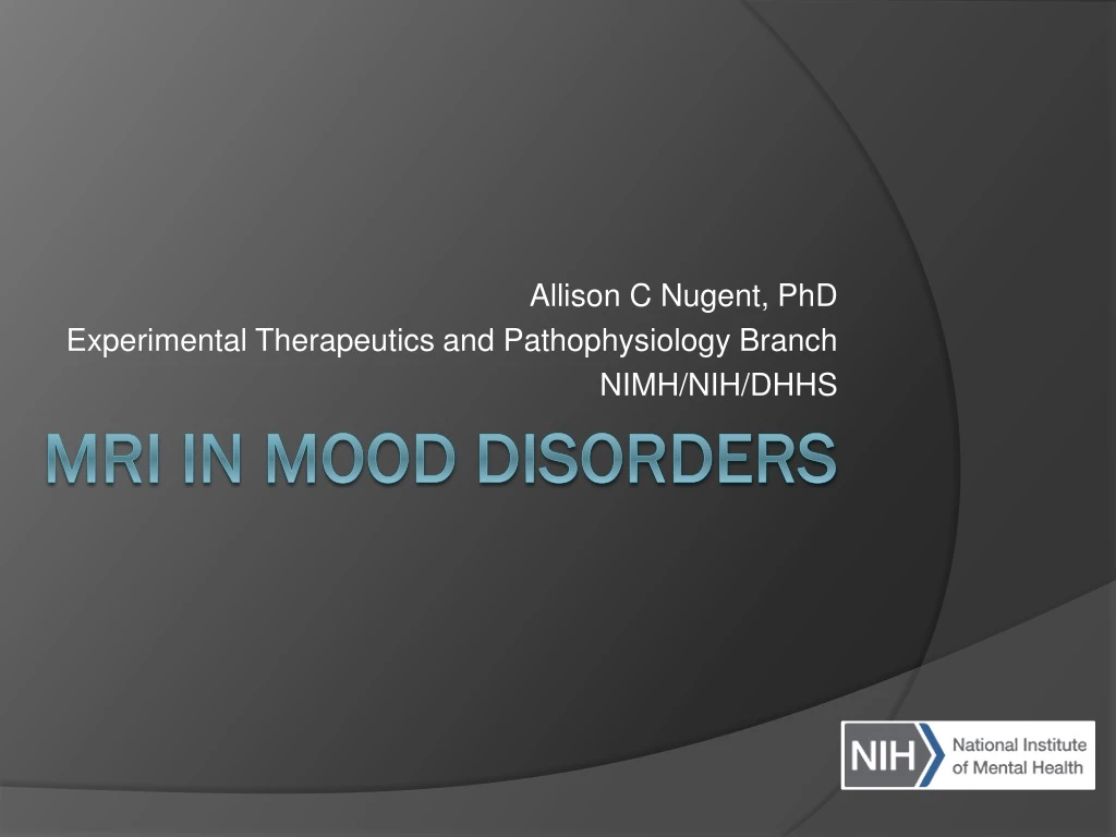 allison c nugent phd experimental therapeutics and pathophysiology branch nimh nih dhhs