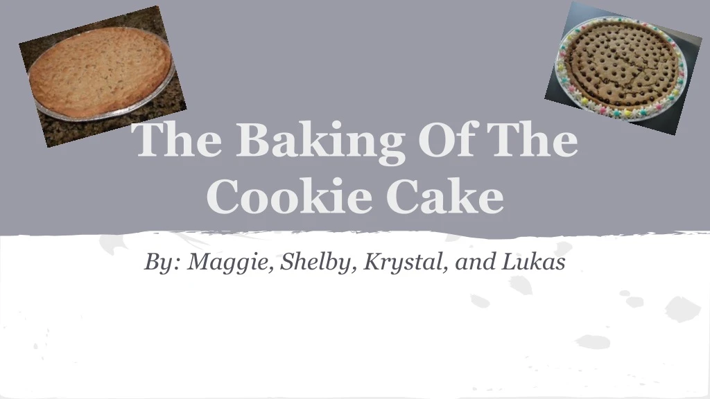 the baking of the cookie cake