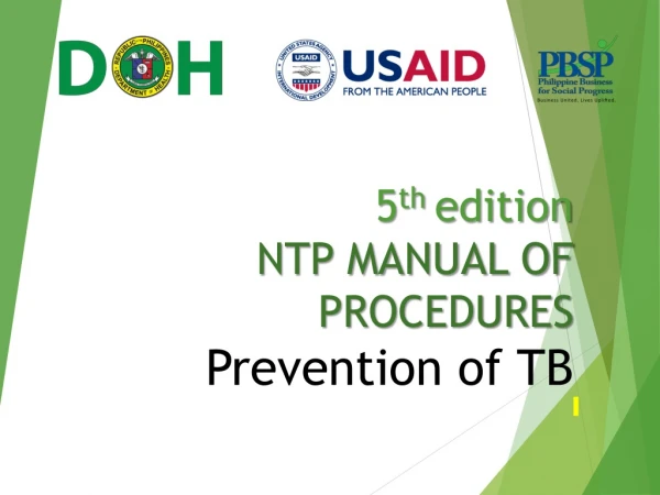 5 th edition NTP MANUAL OF PROCEDURES Prevention of TB