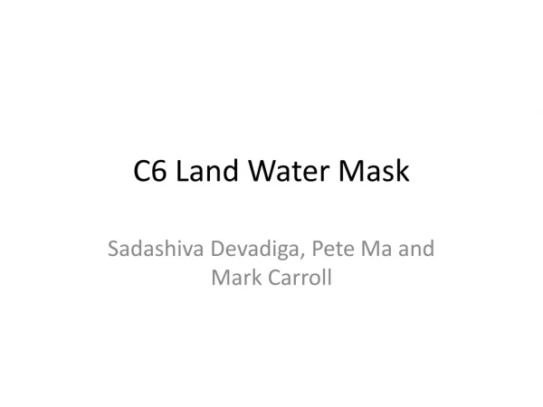 C6 Land Water Mask