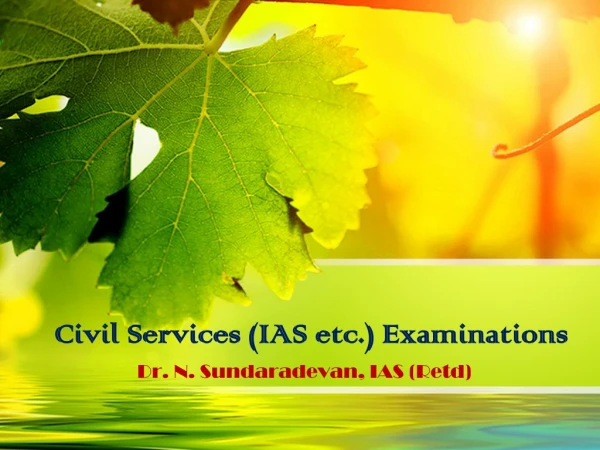 Civil Services ( IAS etc .) Examinations