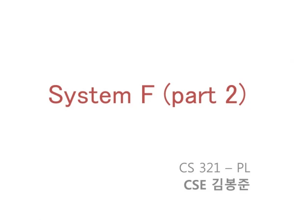 System F (part 2)