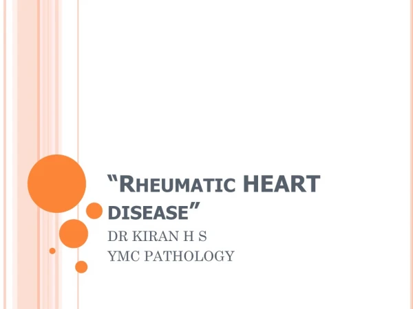 “Rheumatic HEART disease”