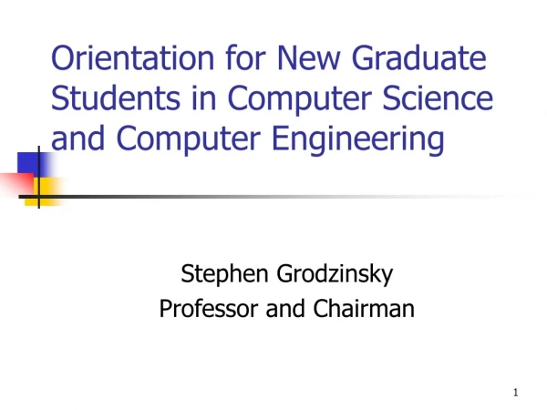 Orientation for New Graduate Students in Computer Science and Computer Engineering