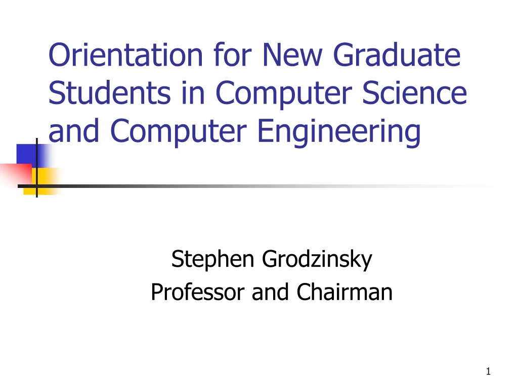 orientation for new graduate students in computer science and computer engineering