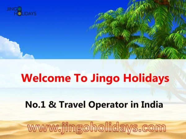 Welcome To Jingo Holidays