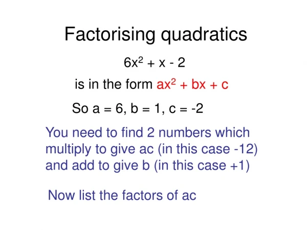 Factorising quadratics