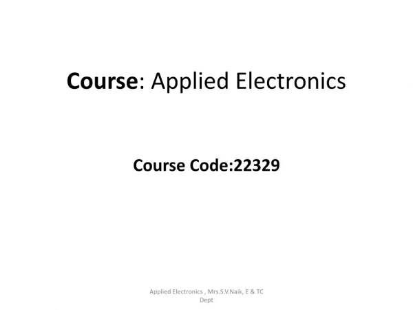 Course : Applied Electronics
