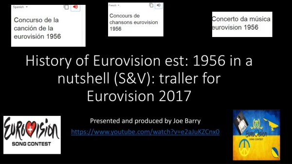 History of Eurovision est : 1956 in a nutshell (S&amp;V): traller for Eurovision 2017