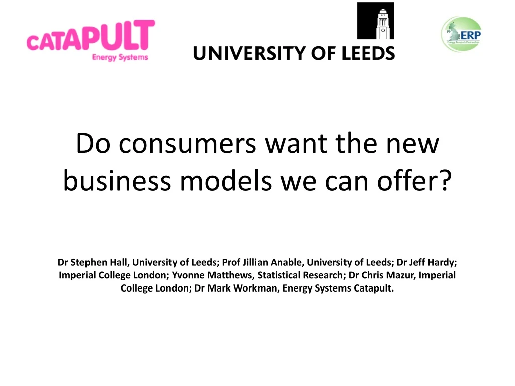 do consumers want the new business models we can offer