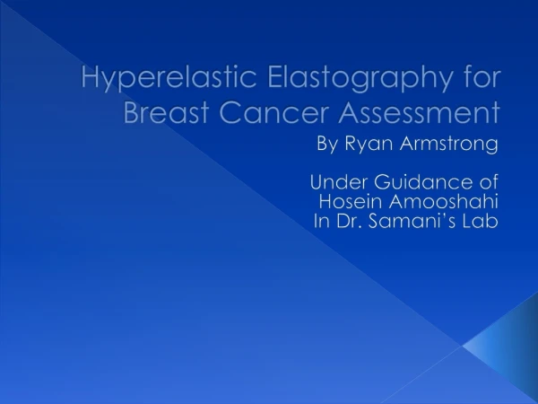 Hyperelastic Elastography for Breast Cancer Assessment