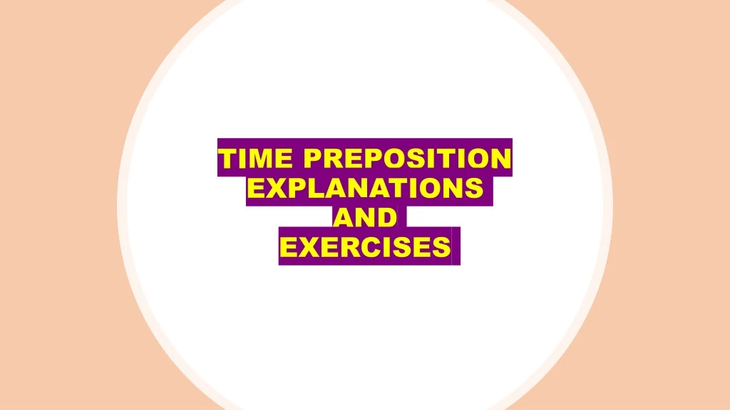 time preposition explanations and exercises