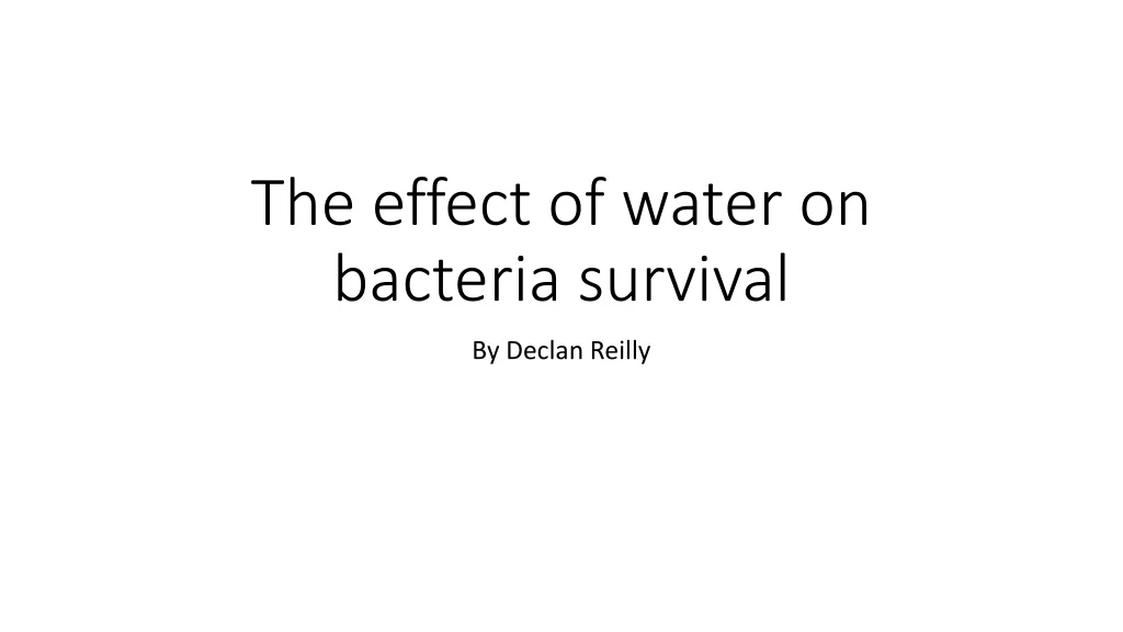 the effect of water on bacteria survival