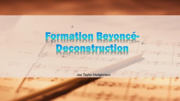 Formation Beyoncé- Deconstruction