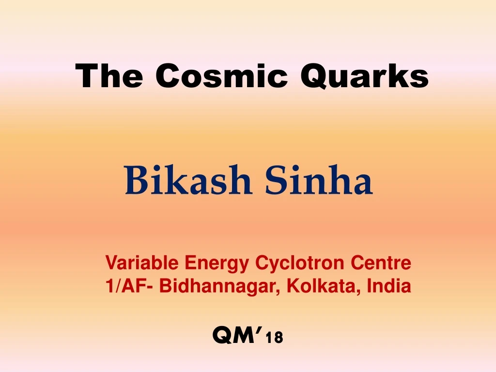 the cosmic quarks