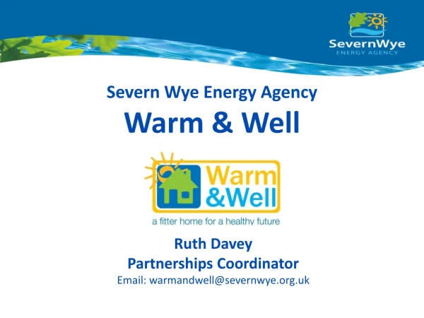 Severn Wye Energy Agency Warm &amp; Well