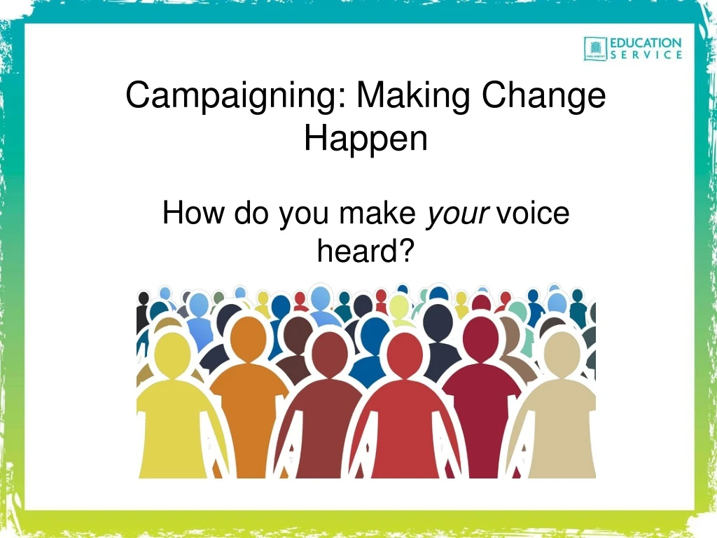 campaigning making change happen