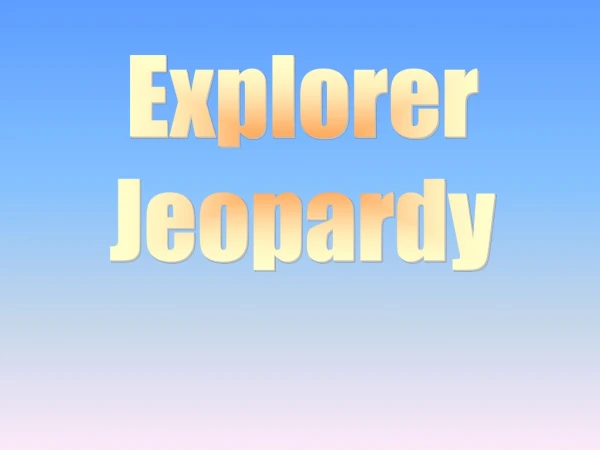 Explorer Jeopardy