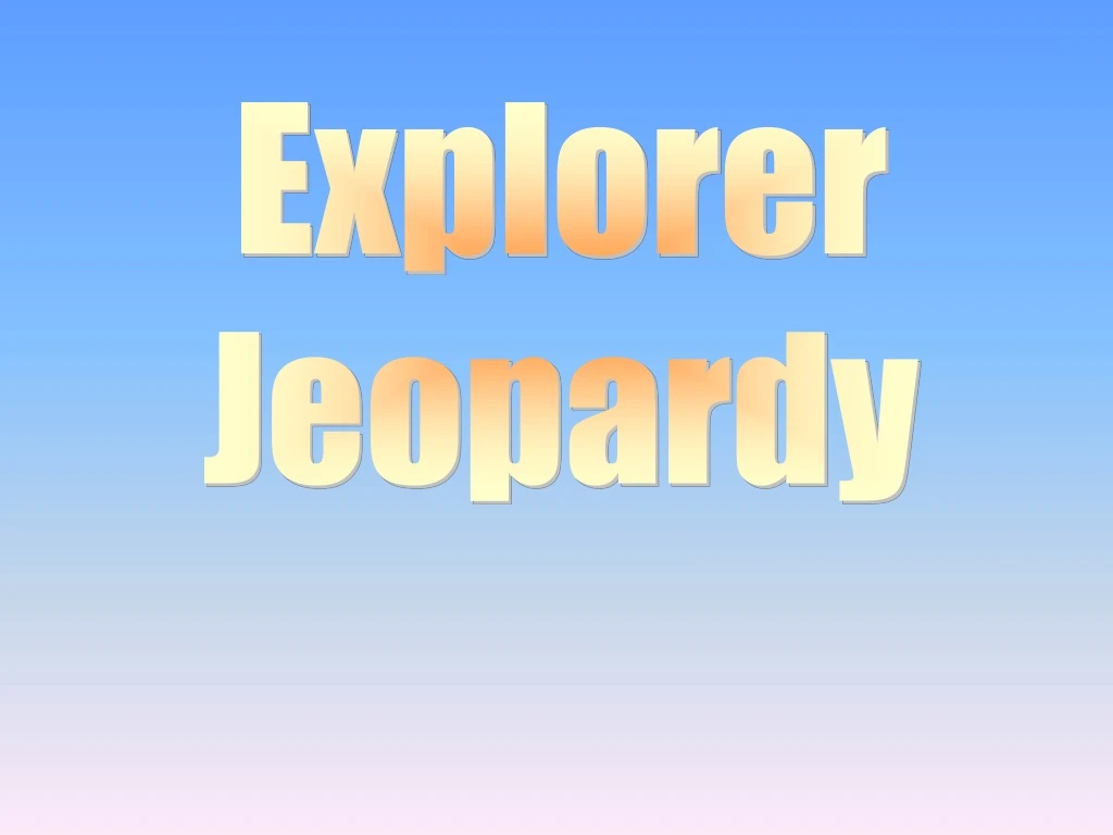 explorer jeopardy
