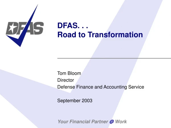 DFAS. . . Road to Transformation