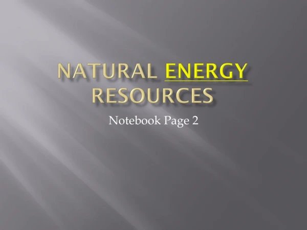 Natural Energy Resources