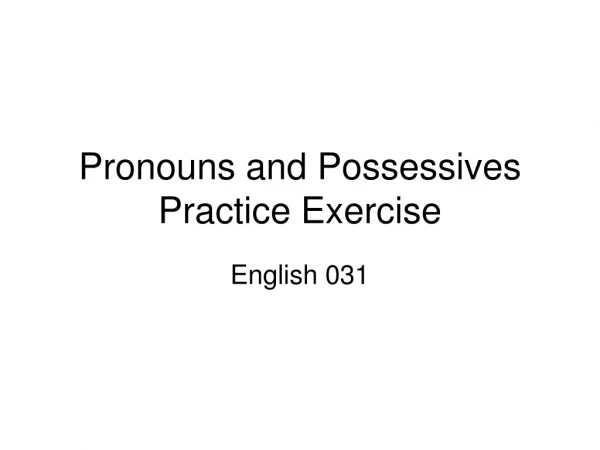 Pronouns and Possessives Practice Exercise