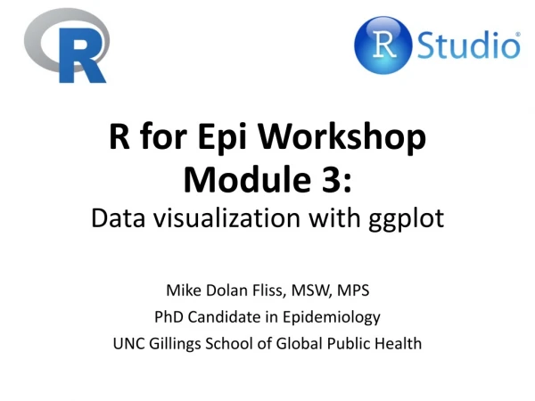 R for Epi Workshop Module 3: Data visualization with ggplot