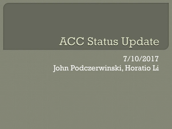ACC Status Update