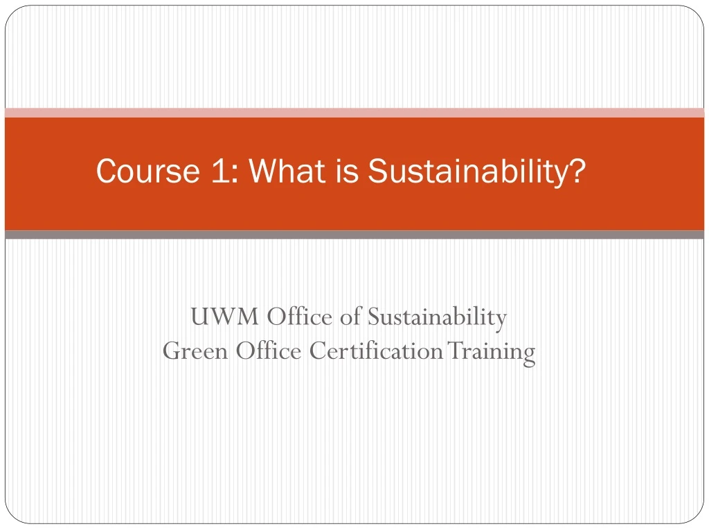course 1 what is sustainability