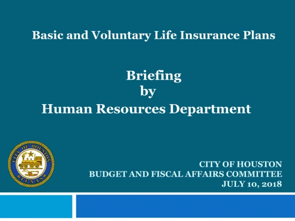 City of Houston budget and FISCAL AFFAIRS COMMITTEE JULY 10, 2018