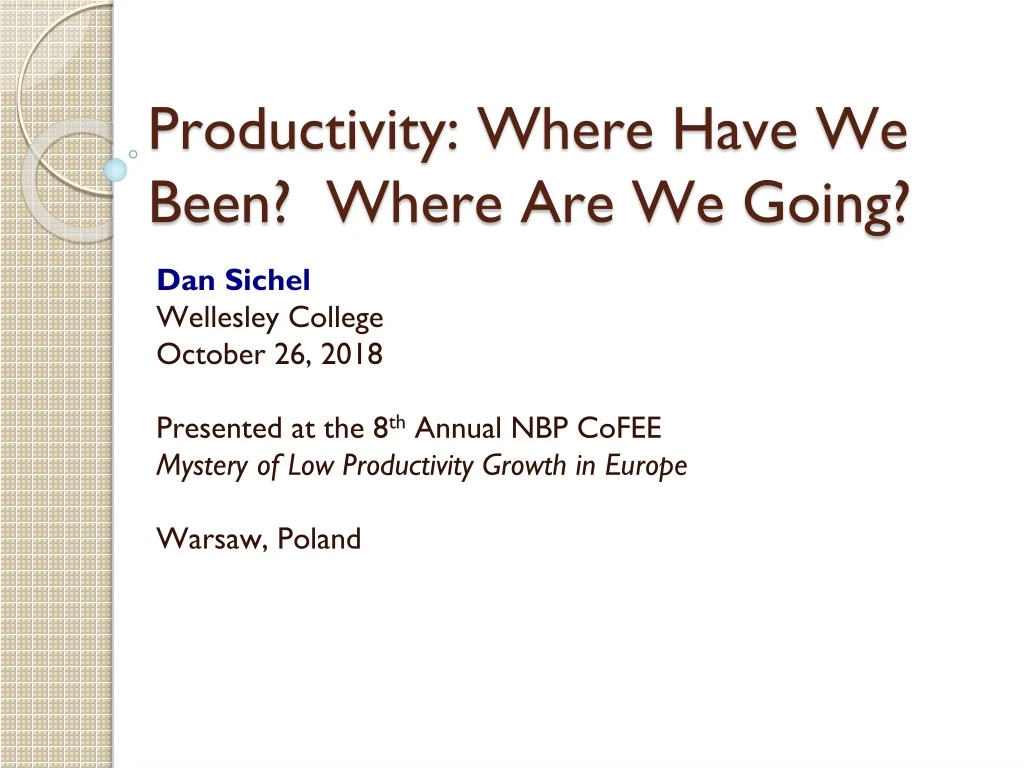 productivity where have we been where are we going