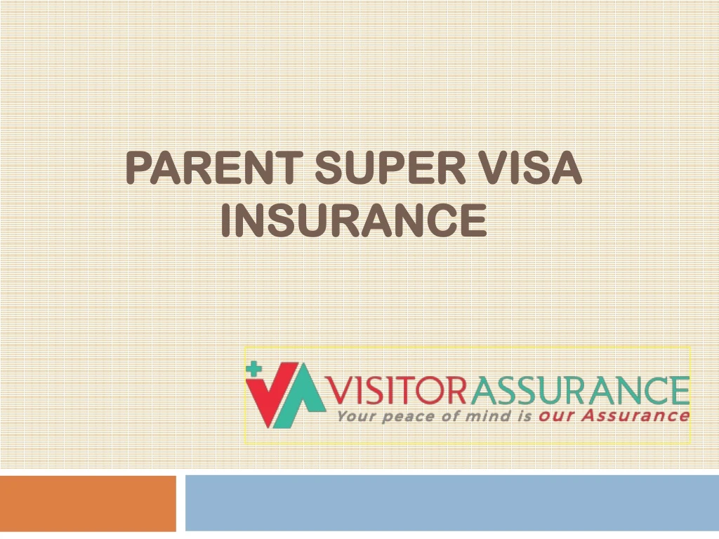 parent super visa insurance