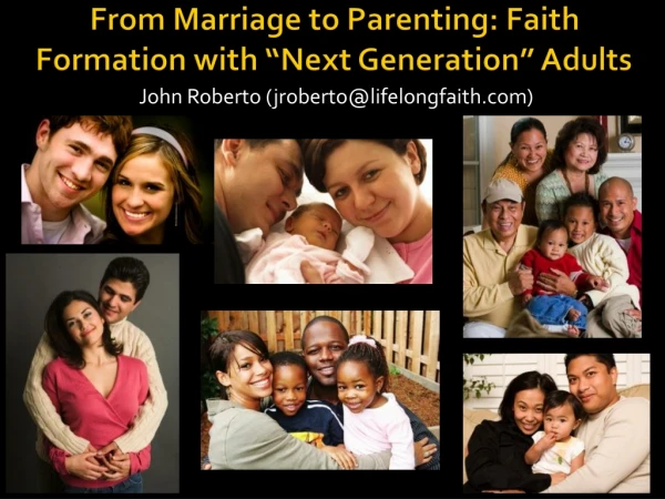 From Marriage to Parenting: Faith Formation with “Next Generation” Adults