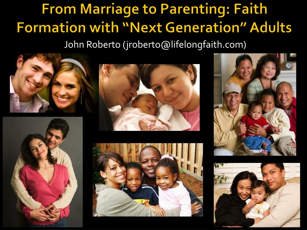 from marriage to parenting faith formation with next generation adults