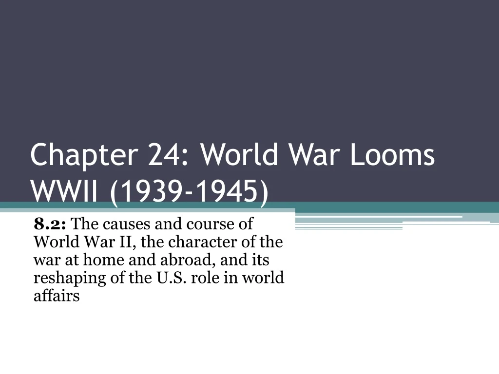 chapter 24 world war looms wwii 1939 1945