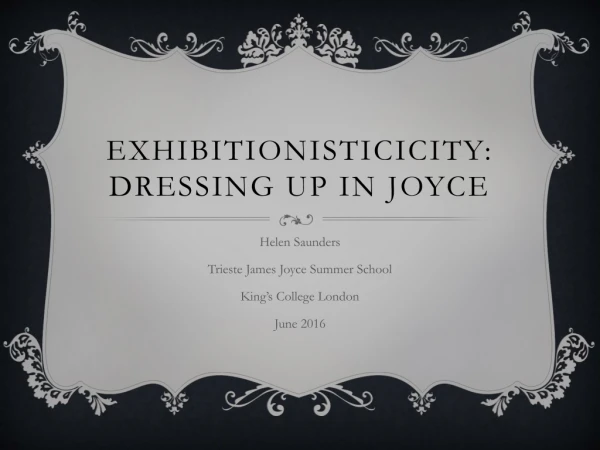 Exhibitionisticicity : dressing up in Joyce