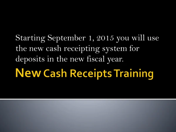 New Cash Receipts Training