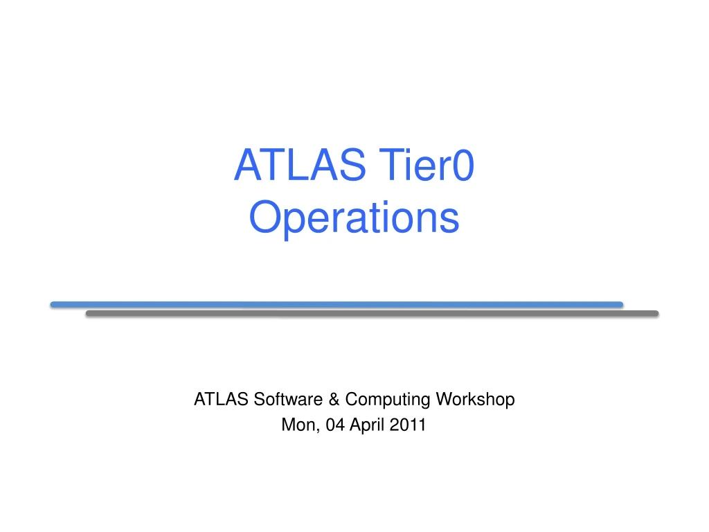 atlas tier0 operations