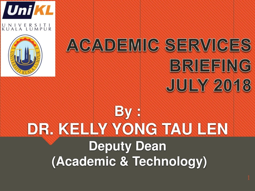 by dr kelly yong tau len deputy dean academic technology