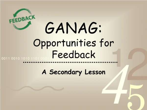 GANAG: Opportunities for Feedback