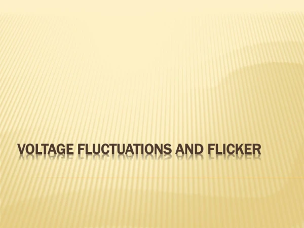 Voltage Fluctuations and Flicker