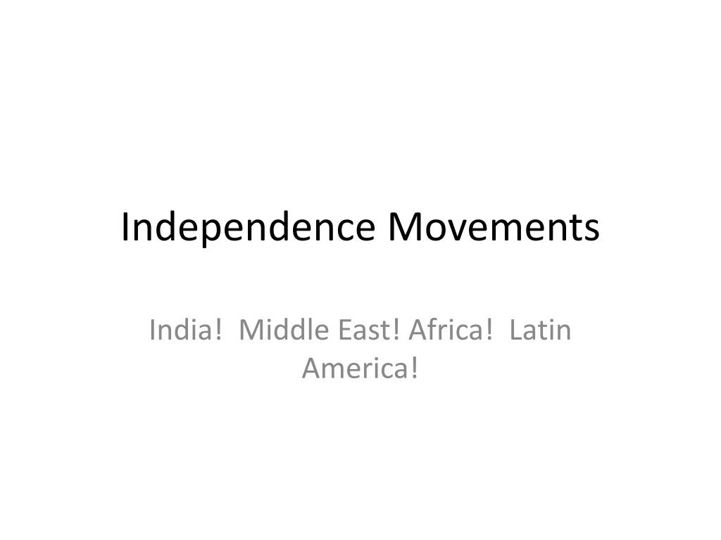 independence movements