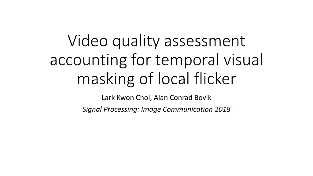 video quality assessment accounting for temporal visual masking of local flicker