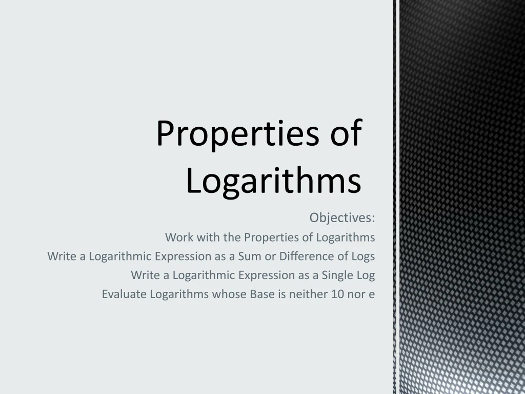 properties of logarithms