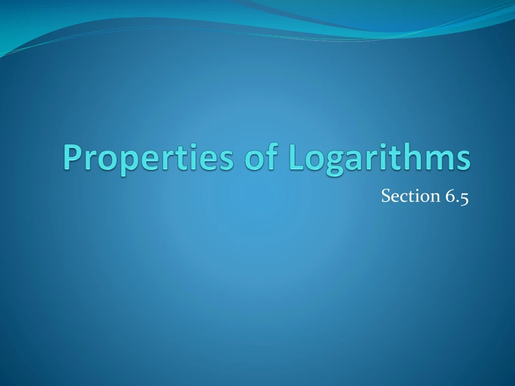 properties of logarithms