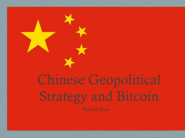 Chinese Geopolitical Strategy and Bitcoin
